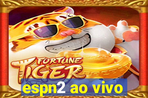 espn2 ao vivo